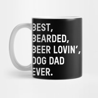 Mens Best Bearded Beer Loving Dog Dad Ever Dad Father Mug